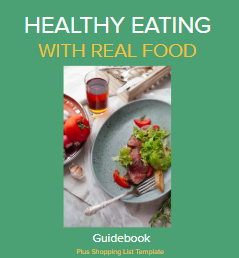 Healthy eating with real food