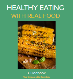 Healthy Eating with Real Food