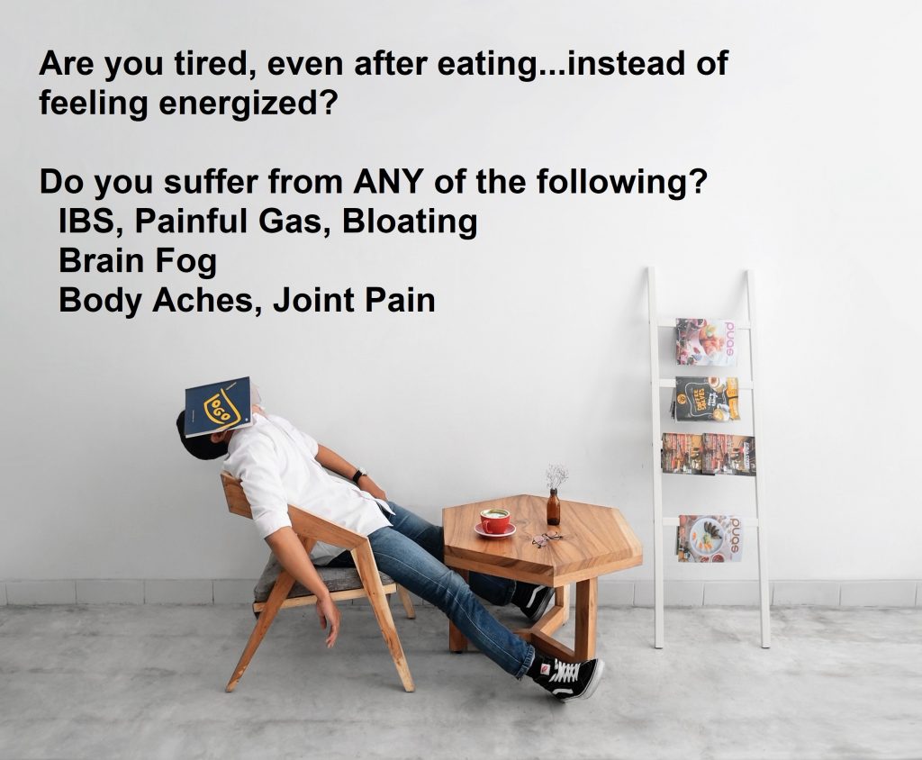 IBS, joint pain, tired